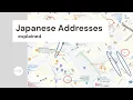 Japanese Addresses explained