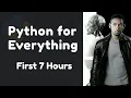 2026 Python Programming for Everything First 7 Hours