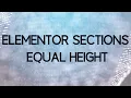 How to make Elementor Sections Equal Height