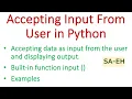 Accepting input from the console in Python Taking input from the user input in Python CBSE