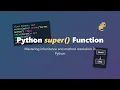 Python super Explained for Beginners Inheritance Made Easy