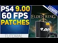 Installing Elden Ring 60 FPS Patches Debug Menu on 9 00 PS4