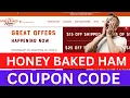 Honey Baked Ham Coupon Honey Baked Ham Coupon Code December 2022