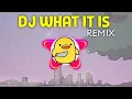 Download Lagu DJ WHAT IT IS🔥 - (WHAT IT IS REMIX VIRAL)
