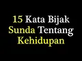 Papatah Sunda Keur Kahirupan, Nasehat Sunda, Papatah Bahasa Sunda, Pepeling Sunda Sedih