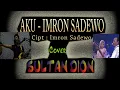 Aku - Imron Sadewo