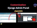 Django Custom Admin Panel part 02 Learn how to make a custom admin panel in Django Jazzmin