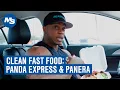 Clean Fast Food Panda Express Panera Bread w Brandon Hendrickson