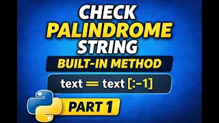 Python Interview Question Check Palindrome String Using Built-in Method Part 1