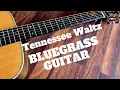 Lagu TENNESSEE WALTZ BLUEGRASS GUITAR