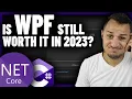 Is LEARNING WPF still WORTH it in 2023