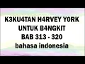 Download Lagu KEKUATAN HARVEY YORK UNTUK BANGKIT BAB 313 320
