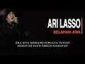 Download Lagu ARI LASSO - BELAHAN JIWA [ALBUM THE BEST] TAHUN 2000-AN | WITH LYRIC