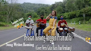 Download Pelasan Kosong-Anggun Pramudita (Cover Versi Gitar Bass Dan Kendang) MP3