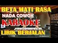 Download Lagu KARAOKE BETA MATI RASA LAGU AMBON KUNCI NADA COWOK (NO VOKAL \u0026 LIRIK BERJALAN )