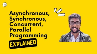 Synchronous vs Asynchronous vs Concurrent vs Parallel Programming NodeJS Bootcamp