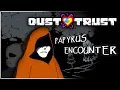 Lagu [Dusttrust pre-leak]: Papyrus Encounter | Animated Soundtrack [10k Subs Special]