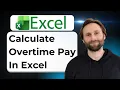 How to Calculate Overtime Pay in Excel 2026 Guide
