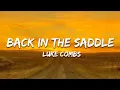 Download Lagu Luke Combs - Back in the Saddle (Lyrics)