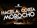 Palo - Hacela Corta Morocho (Remix) - Mauri Vignolo Dj & @RodriDiazz