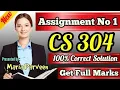 CS304 Assignment 1 Solution 2020 By Maria Parveen CS304 Assignment 1 Solution 2020 VU Learning