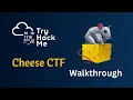 Cheese CTF TryhackMe Walkthrough Easy Room