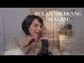 Rossa - Bulan Dikekang Malam OST. Ayat Ayat Cinta 2 (Cover Iva Andina)
