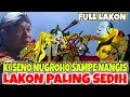 Download Lagu FULL LAKON // Memainkan lakon ini ki seno nugroho sampai ikut nangis