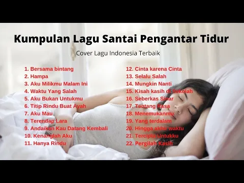 Download MP3 Cover lagu Indonesia Terbaik Cocok Didengar Saat santai dan Kerja - Top Musik Pengantar Tidur