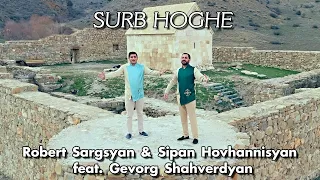 Robert Sargsyan & Sipan Hovhannisyan ft. Gevorg Shahverdyan - SURB HOGHE