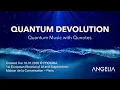 Lagu QUANTUM DEVOLUTION — Quantum Music Performance @ Proxima Biennial