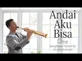 Download Lagu Andai Aku Bisa - Chrisye (Saxophone Cover by Desmond Amos)