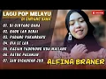Download Lagu ALFINA BRANER - DI GINYANG BANA - BAOK LAH DENAI - PADANG PEKANBARU || LAGU POP TERPOPULER 2025