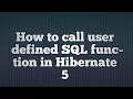 Call a user-defined MYSQL functions in Hibernate