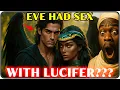NOT ADAM, BUT LUCIFER + EVE = THE HIDDEN STORY BEHIND CAIN’S BIRTH