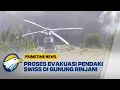 Download Lagu Pendaki Swiss yang Terjatuh di Rinjani, Dievakuasi Menggunakan Heli - [Primetime News]