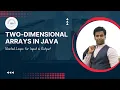 Two-Dimensional Arrays in Java Nested Loops for Input Output