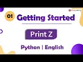 Print Z Module Basics of Programming In English Python - 1