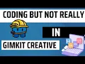 Computational Thinking in Gimkit Creative