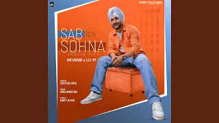 Sab Ton Sohna (Reverb & Lo-Fi)