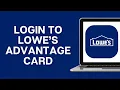 How To Login To Lowe s Advantage Card