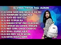 DJ ENTAH SIAPA YANG SALAH KU TAK TAHU VIRAL TIKTOK FULL BASS 2022