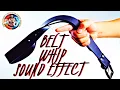 Belt Whip Sound Effect Sound Of Belt Whipping Slaps and Whips From Belts Sounds Royalty Free