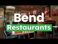 Top 10 Best Restaurants to Visit in Bend Oregon USA - English