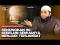 Lagu Perbaiki Diri Selagi Masih Ada Waktu! | Ustadz Khalid Basalamah