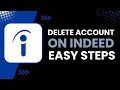 How to Delete Account on Indeed