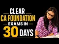 30-Day Relentless Study Plan to Clear ICAI CA Foundation Sep-26 Exams From Scratch