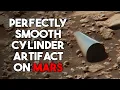 Perfectly Smooth Cylinder Artifact on Mars