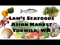 LAM S SEAFOODS asian market in Seattle bagong bukas kaso di kami nakagrocery very sad FineVentures