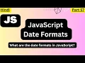 JavaScript Date Formats ISO Date Short Date Long Date arvindprogramming
